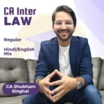New CA Inter Corporate & Other Laws Regular Live Guidance Batch BY CA Shubham Singhal May 2026 / Sep 2026 Onwards