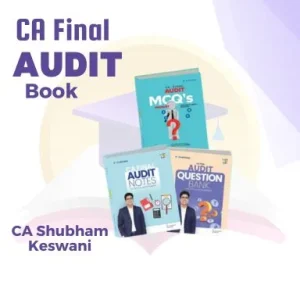 CA Final Combo Audit Notes and Question Bank With MCQ (New Scheme) By CA Shubham Keswani Applicable Sep 25 & Jan 26 Exam
