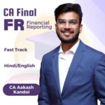CA Final FR Fastrack Live Guidance (Exam Oriented) For May 26 & onwards By CA Akash kandoi