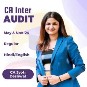 CA Inter AUDIT REGULAR BATCH By CA Jyoti Deshwal