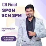 CA Final Set B SPOM (SCPM) New Fresh Lectures By CA Sankalp Kanstiya