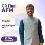 CA FINAL Advanced Financial Management Regular Batch BY CA Ajay Agarwal For Jan 26, May 26 & Sep 26 & Onwards Attempt