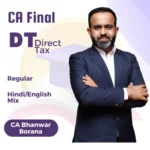 CA/ CMA Final Direct Tax Regular Batch BY CA Bhanwar Borana (BB SIR ) For May, Sep 26 & Jan 27