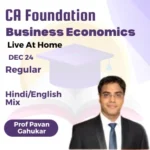 CA Foundation PARAM Live At Home Business Economics Batch By Pavan Sir Dec 2024