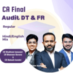 CA Final FR, Direct Tax & Audit (Regular Batch) For May 26, Sep 26 & onwards BY CA Aakash kandoi, CA Bhanwar Borana & CA Shubham keswani