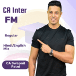 CA Inter FM Regular By CA Swapnil Patni For Jan 26, May 26, Sep 26