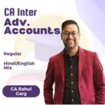 CA INTER Advance Accounts Regular (New Course) BY CA Rahul Garg Jan 26, May 26, Sep 26 & Onward Attempt