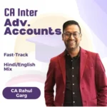 CA INTER Advance Accounts Fast Track (New Course) BY CA Rahul Garg