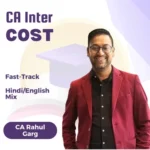 CA INTER Cost Fast Track (New Course) BY Rahul Garg