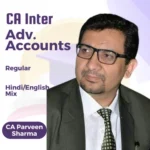 CA Inter Advanced Accounting (Recorded Live Streaming Batch )  By CA Parveen Sharma For Jan & May 26 Exams