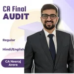 CA Final Audit Regular By CA Neeraj Arora For Jan 26, MAY 26 & Sep 26 Attempt